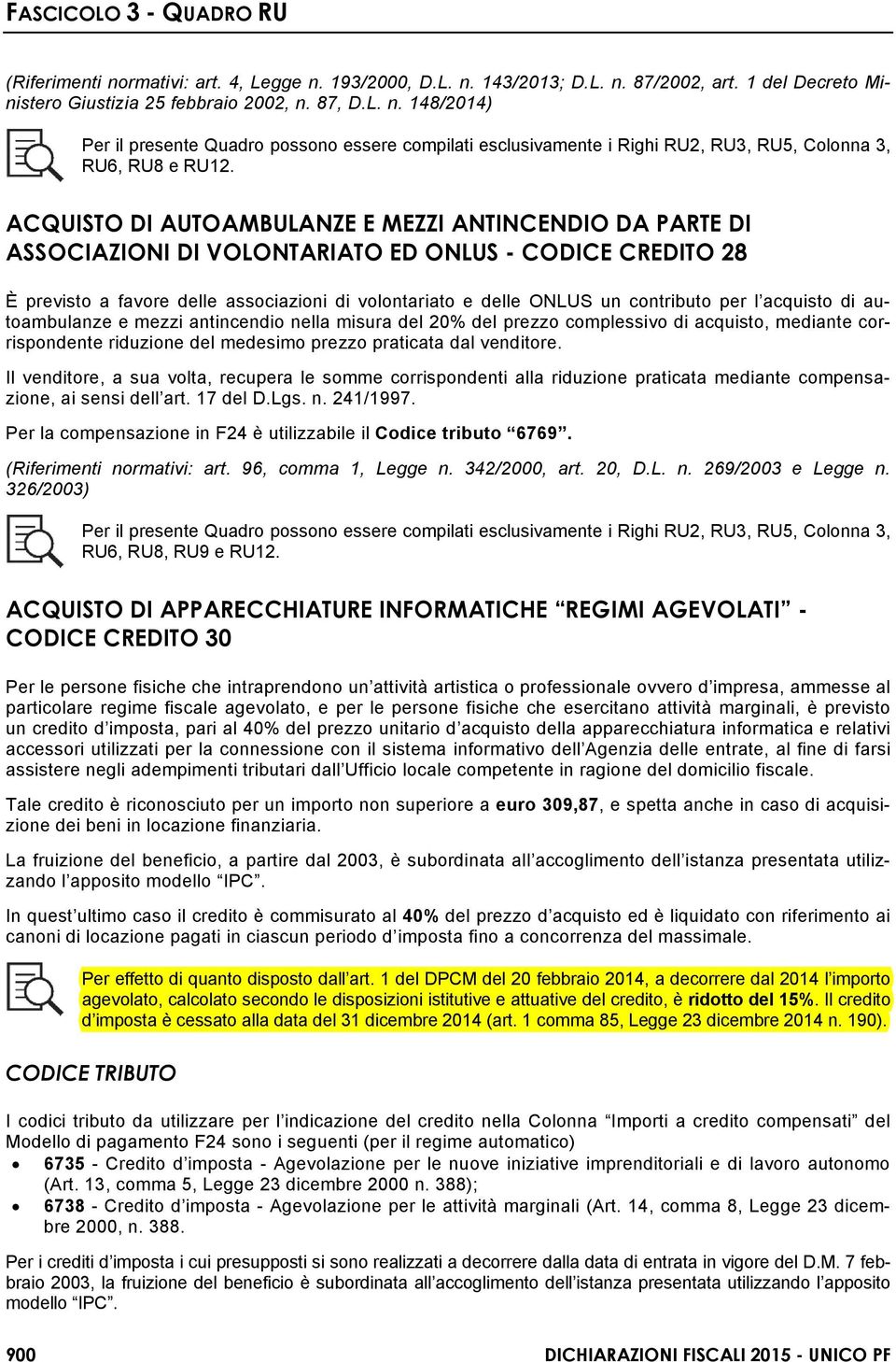 per l acquisto di autoambulanze e mezzi antincendio nella misura del 20% del prezzo complessivo di acquisto, mediante corrispondente riduzione del medesimo prezzo praticata dal venditore.