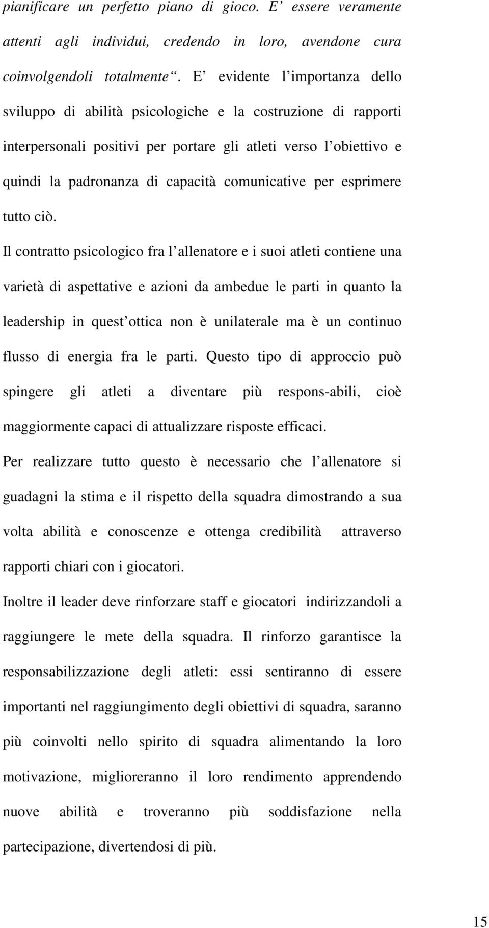 comunicative per esprimere tutto ciò.