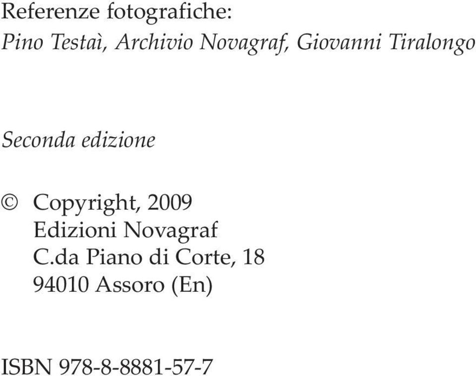 Copyright, 2009 Edizioni Novagraf C.