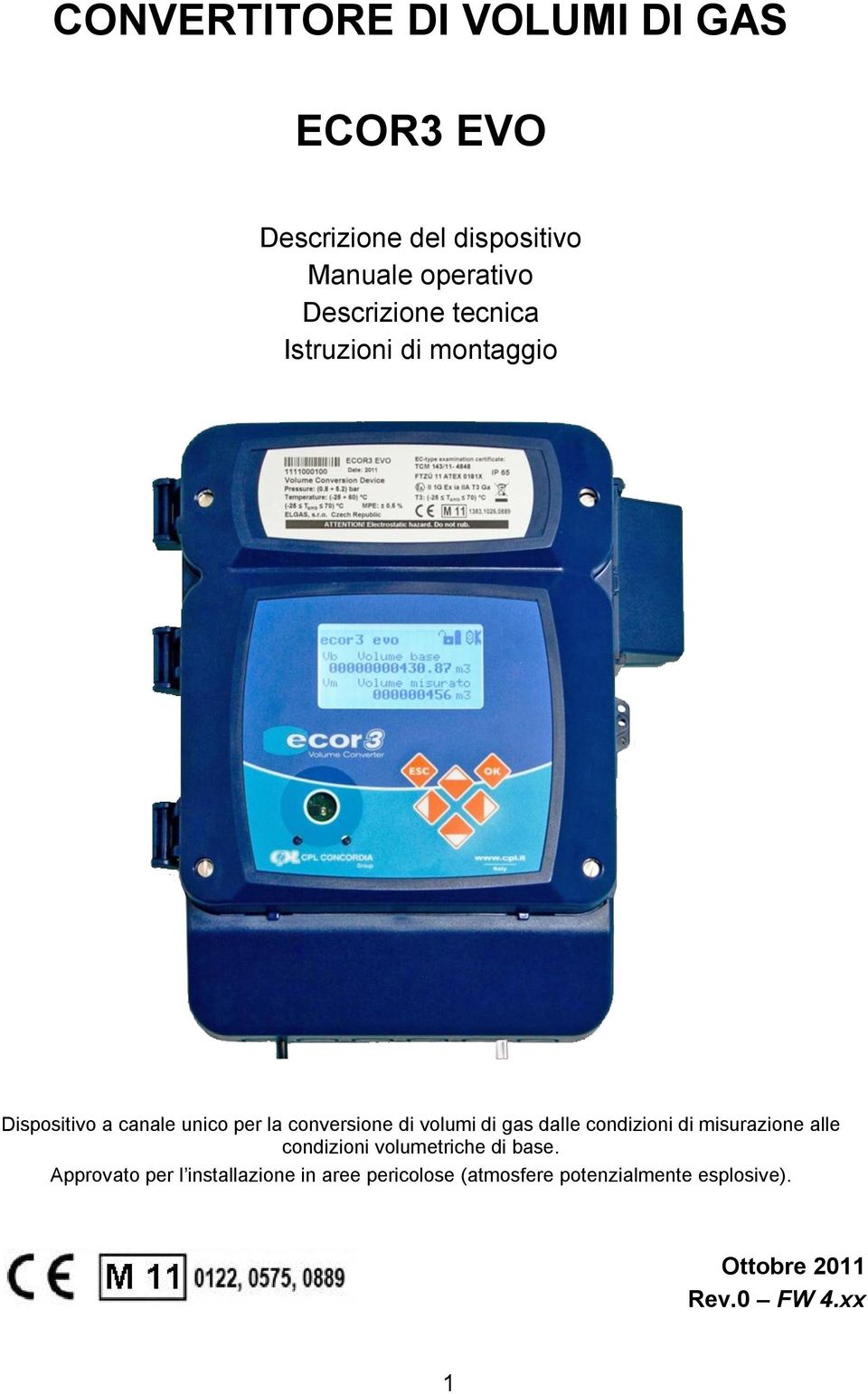 volumi di gas dalle condizioni di misurazione alle condizioni volumetriche di base.