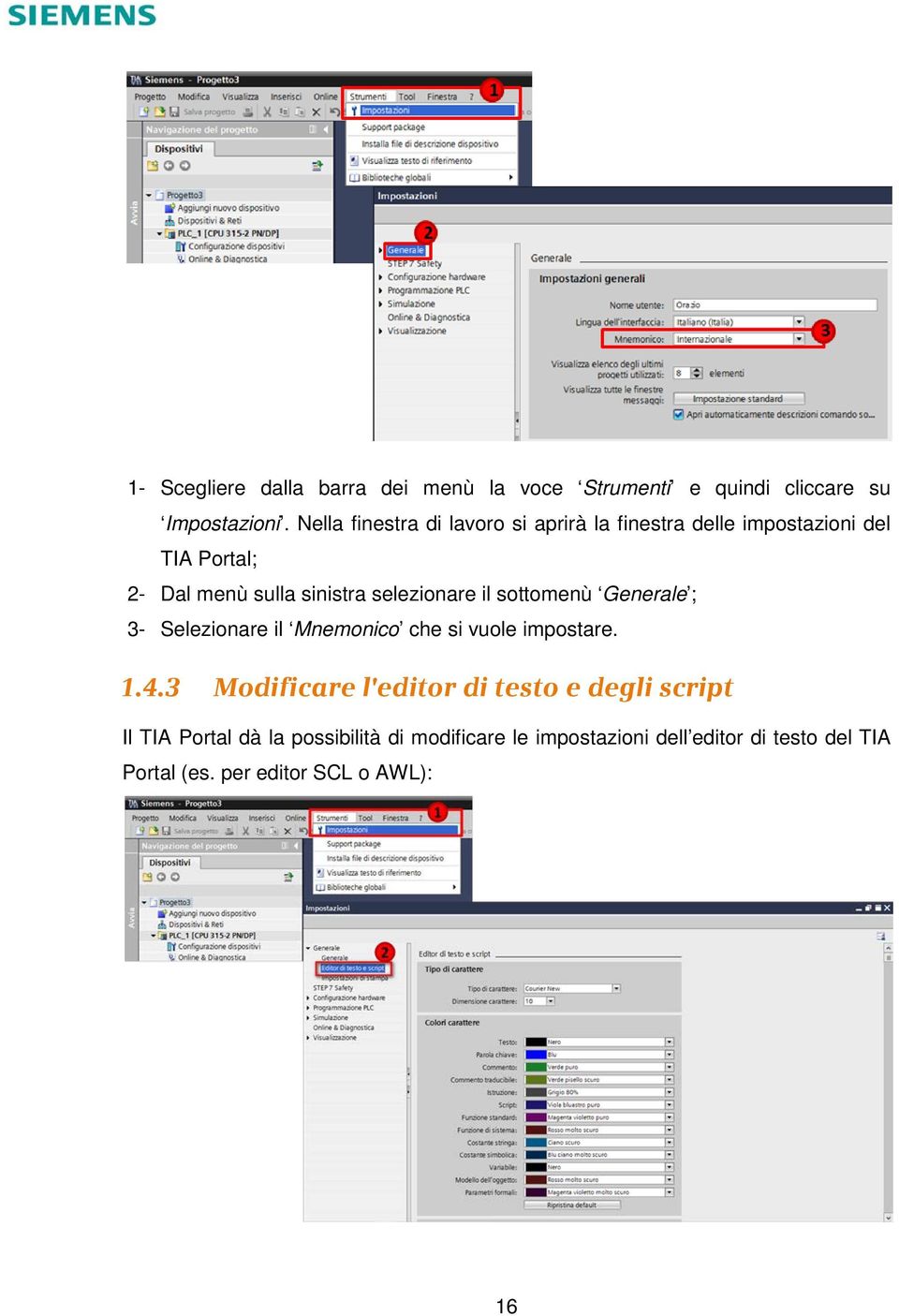 selezionare il sottomenù Generale ; 3- Selezionare il Mnemonico che si vuole impostare. 1.4.