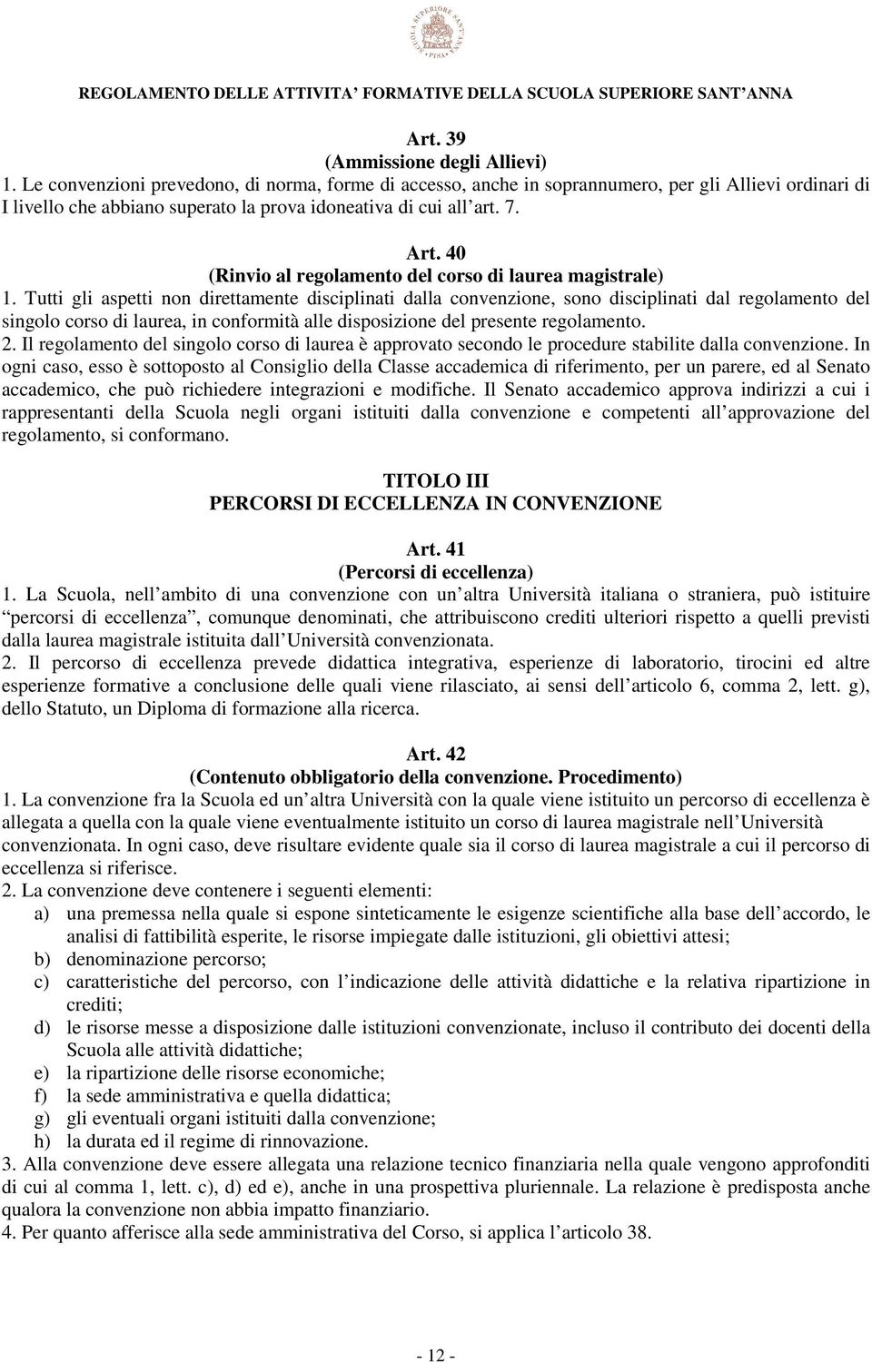 40 (Rinvio al regolamento del corso di laurea magistrale) 1.