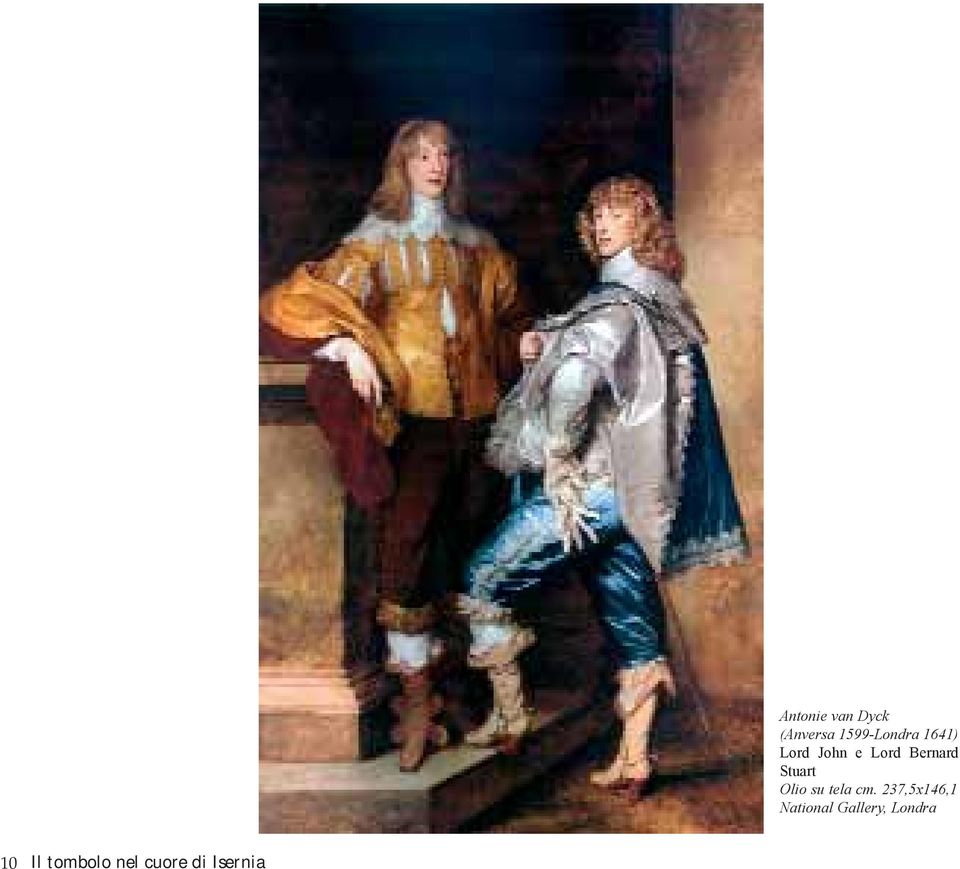 1641) Lord John e Lord Bernard Stuart