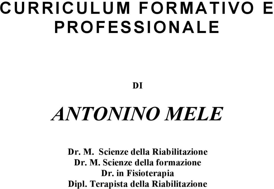 M. Scienze della formazione Dr.