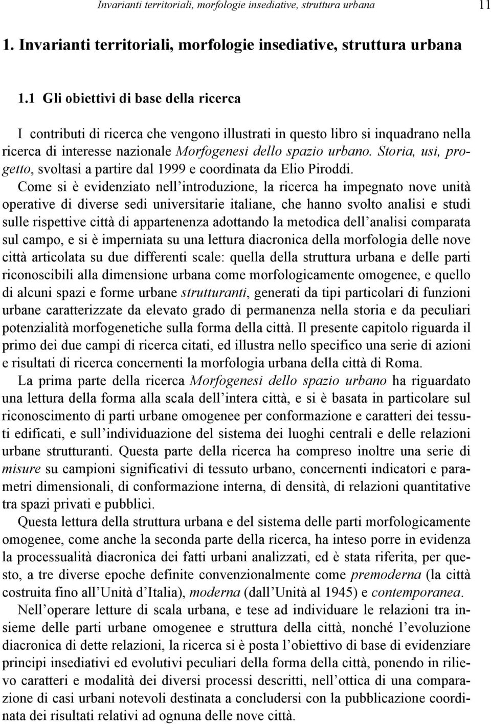 Storia, usi, progetto, svoltasi a partire dal 1999 e coordinata da Elio Piroddi.