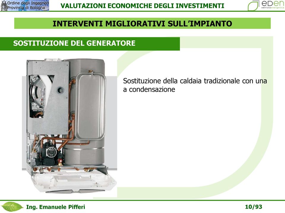 Sostituzione della caldaia tradizionale