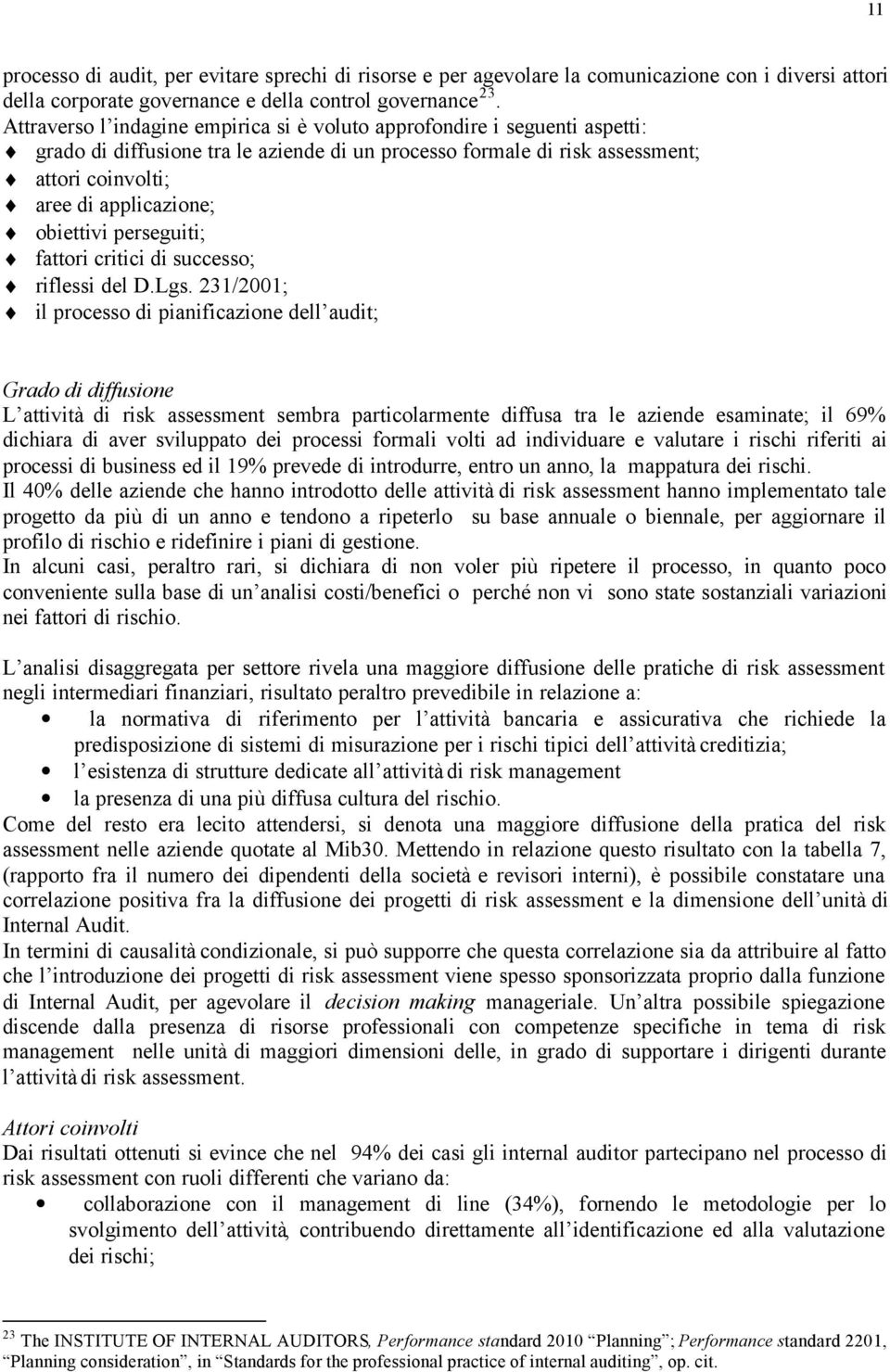 obiettivi perseguiti; fattori critici di successo; riflessi del D.Lgs.