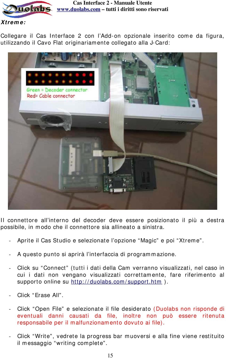 - A questo punto si aprirà l interfaccia di programmazione.