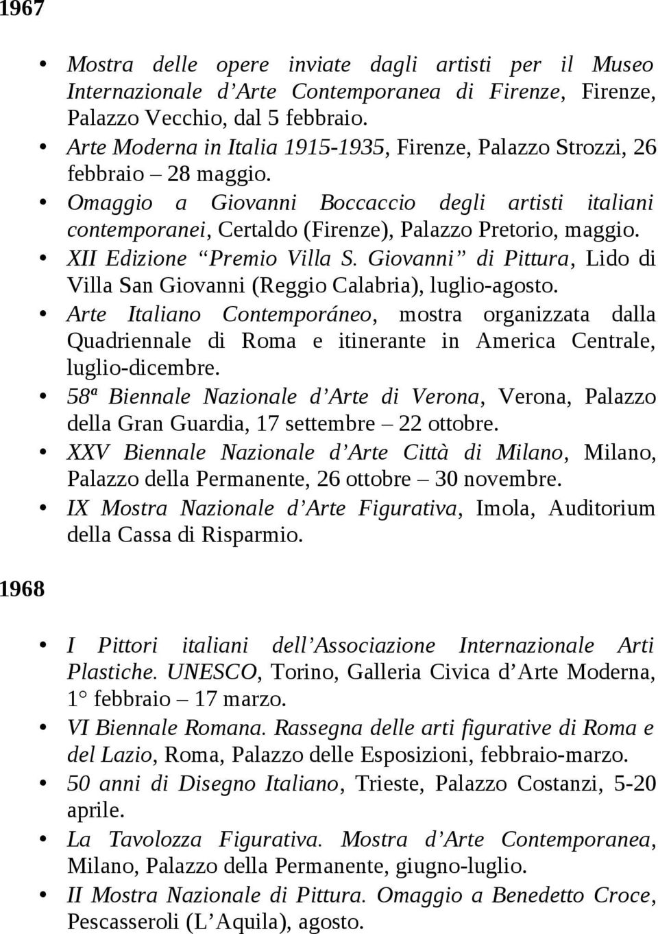 XII Edizione Premio Villa S. Giovanni di Pittura, Lido di Villa San Giovanni (Reggio Calabria), luglio-agosto.