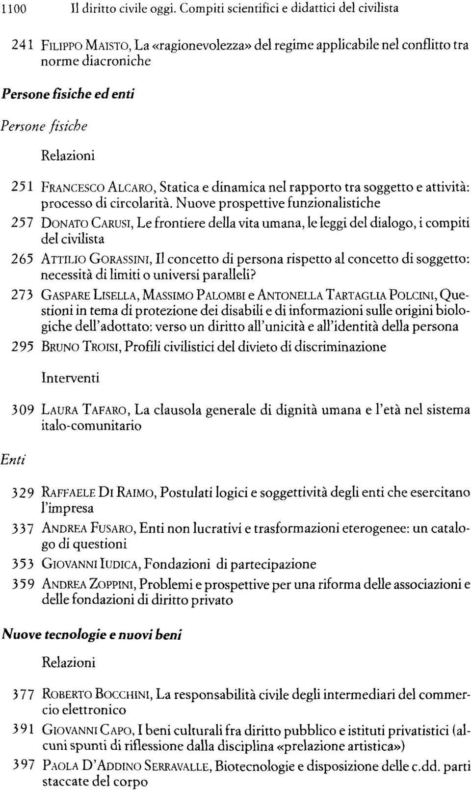 ALCARO, Statica e dinamica nel rapporto tra soggetto e attivita: processo di circolarita.