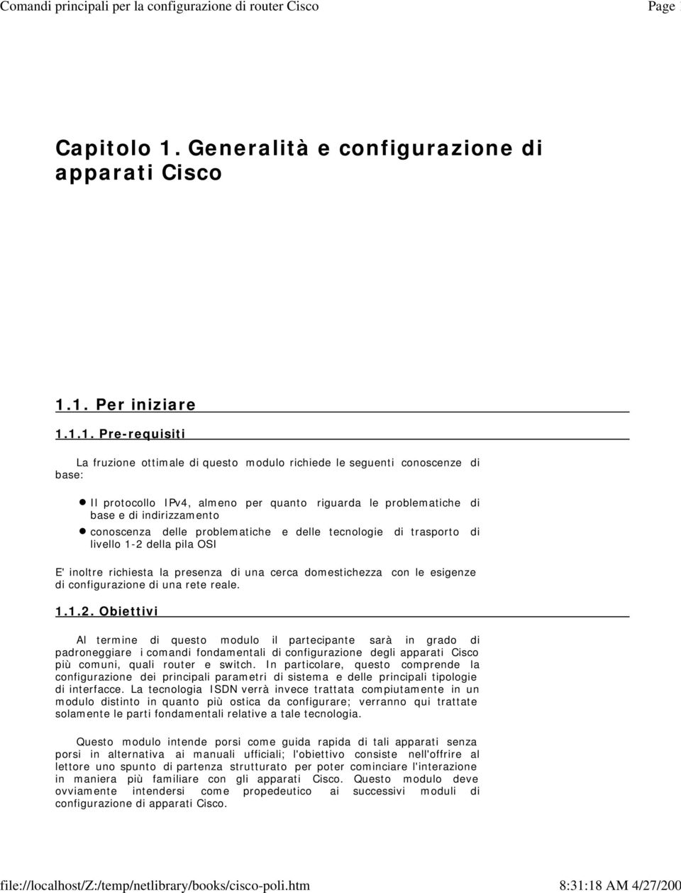 Generalità e configurazione di apparati Cisco 1.