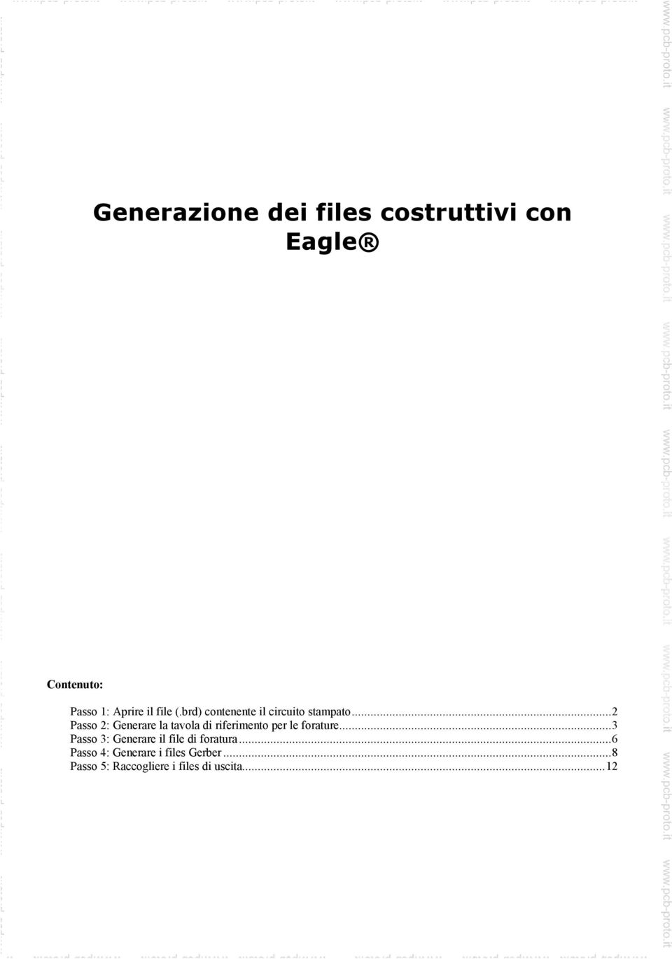 ..2 Passo 2: Generare la tavola di riferimento per le forature.