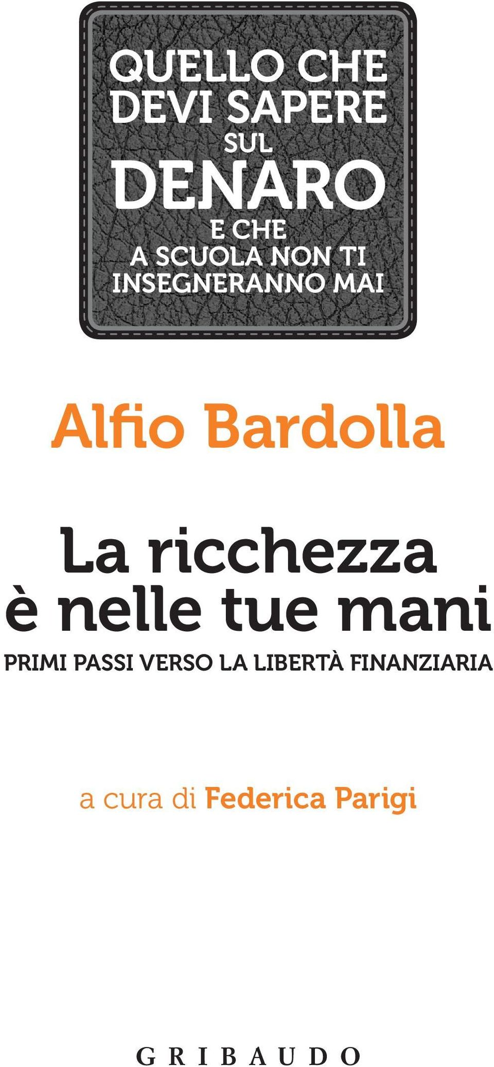 ricchezza è nelle tue mani PRIMI PASSI VERSO LA