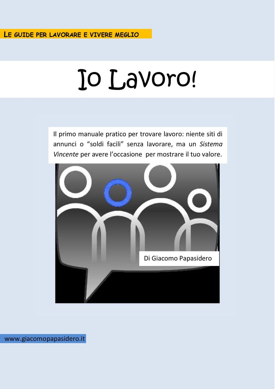 annunci o soldi facili senza lavorare, ma un Sistema Vincente per