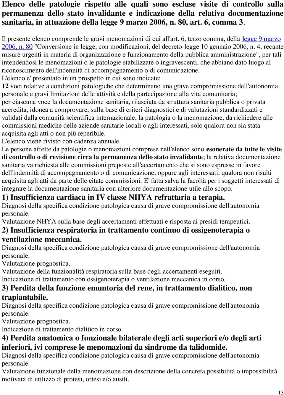 80 "Conversione in legge, con modificazioni, del decreto-legge 10 gennaio 2006, n.