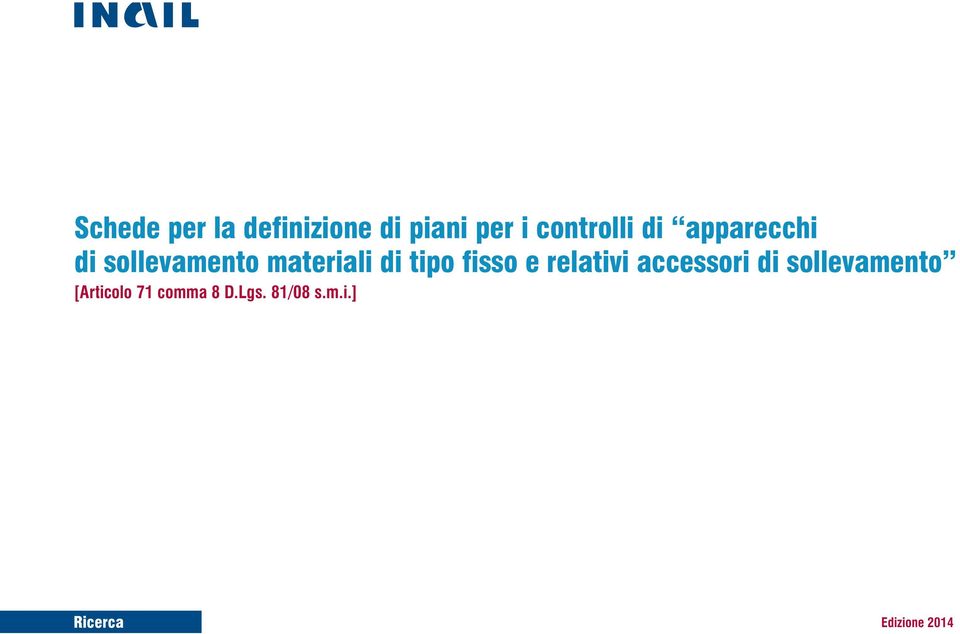 fisso e relativi accessori di sollevamento