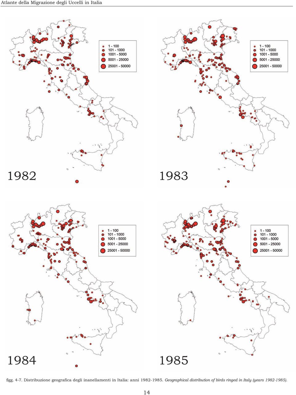Distribuzione geografica degli inanellamenti in Italia:
