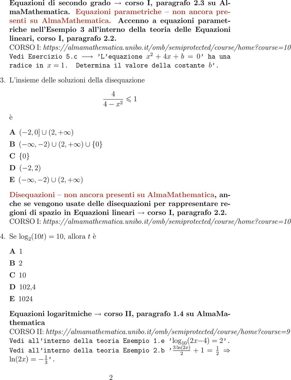 Determina il valore della costante b. 3.