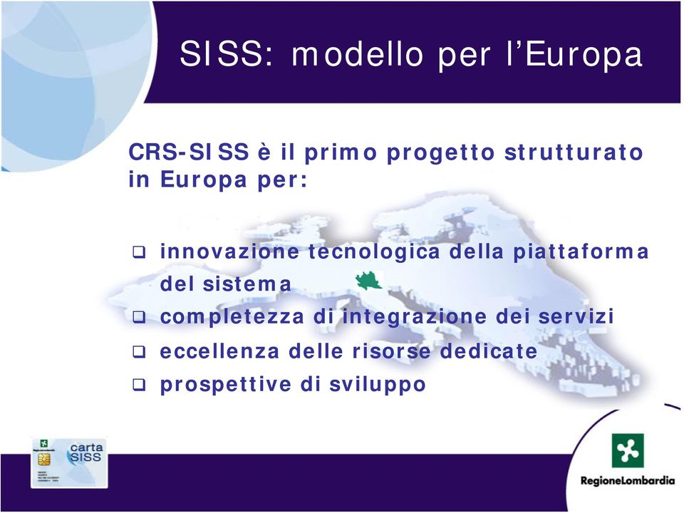 piattaforma del sistema completezza di integrazione dei