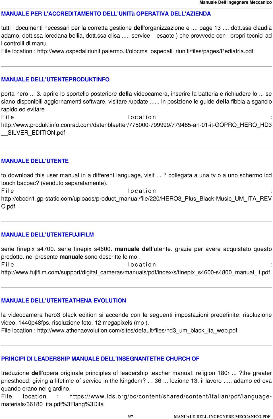 it/olocms_ospedali_riuniti/files/pages/pediatria.pdf MANUALE DELL'UTENTEPRODUKTINFO porta hero... 3. aprire lo sportello posteriore della videocamera, inserire la batteria e richiudere lo.