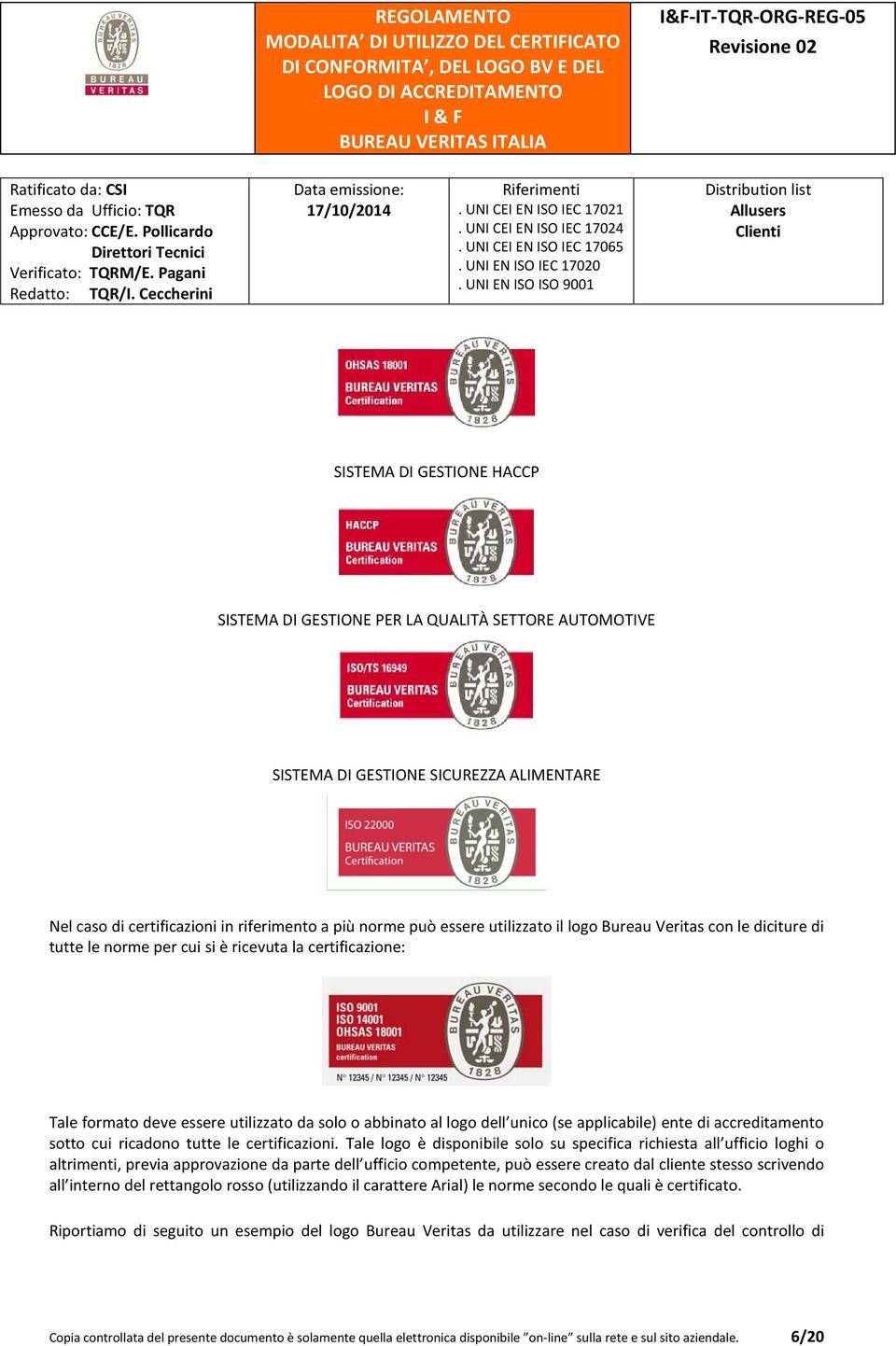 accreditamento sotto cui ricadono tutte le certificazioni.