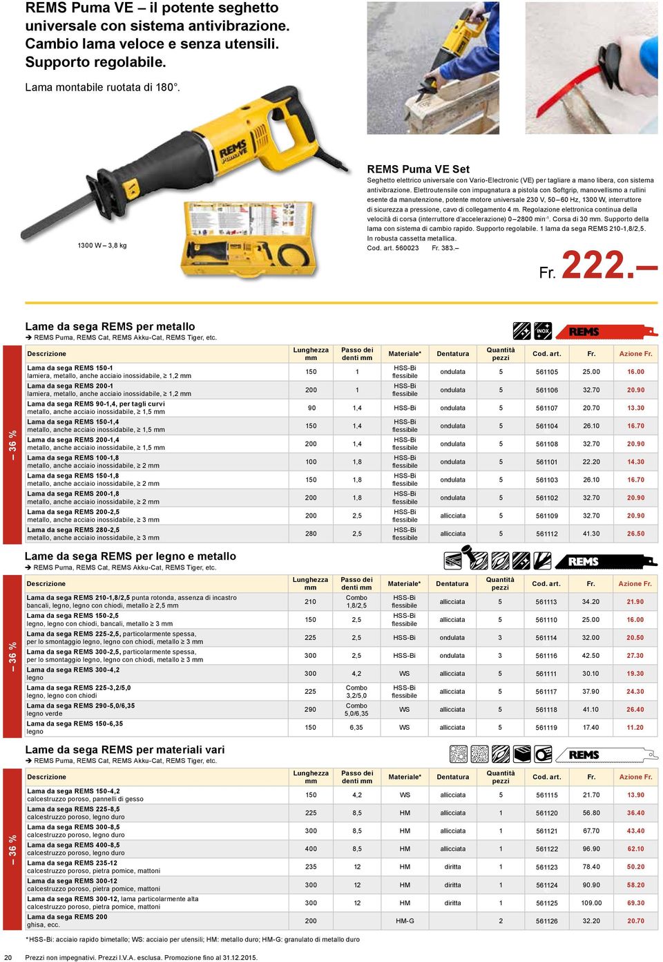 Elettroutensile con impugnatura a pistola con Softgrip, manovellismo a rullini esente da manutenzione, potente motore universale 230 V, 50 60 Hz, 1300 W, interruttore di sicurezza a pressione, cavo