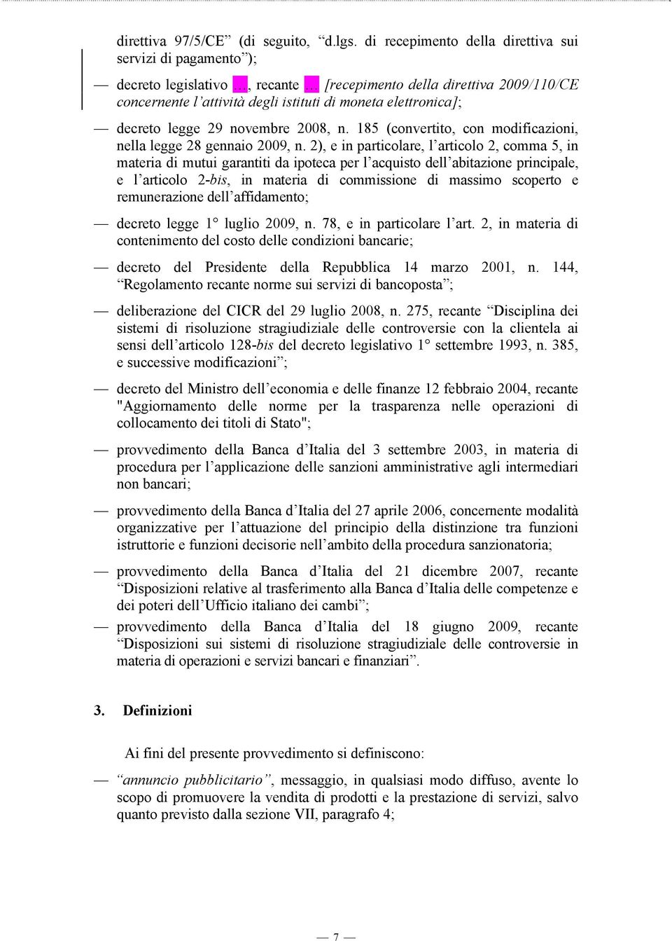 legge 29 novembre 2008, n. 185 (convertito, con modificazioni, nella legge 28 gennaio 2009, n.