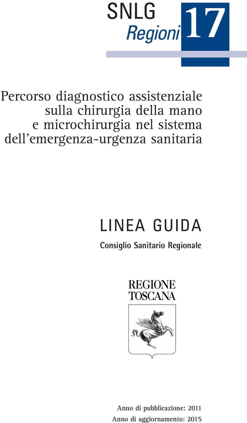 sistema LINEA GUIDA Consiglio Sanitario Regionale