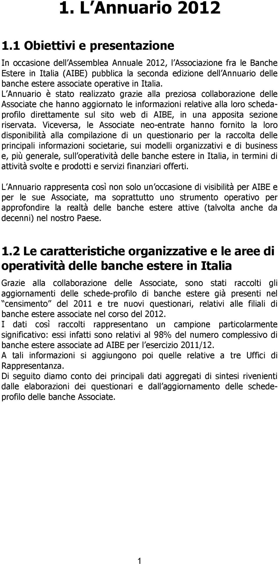 operative in Italia.