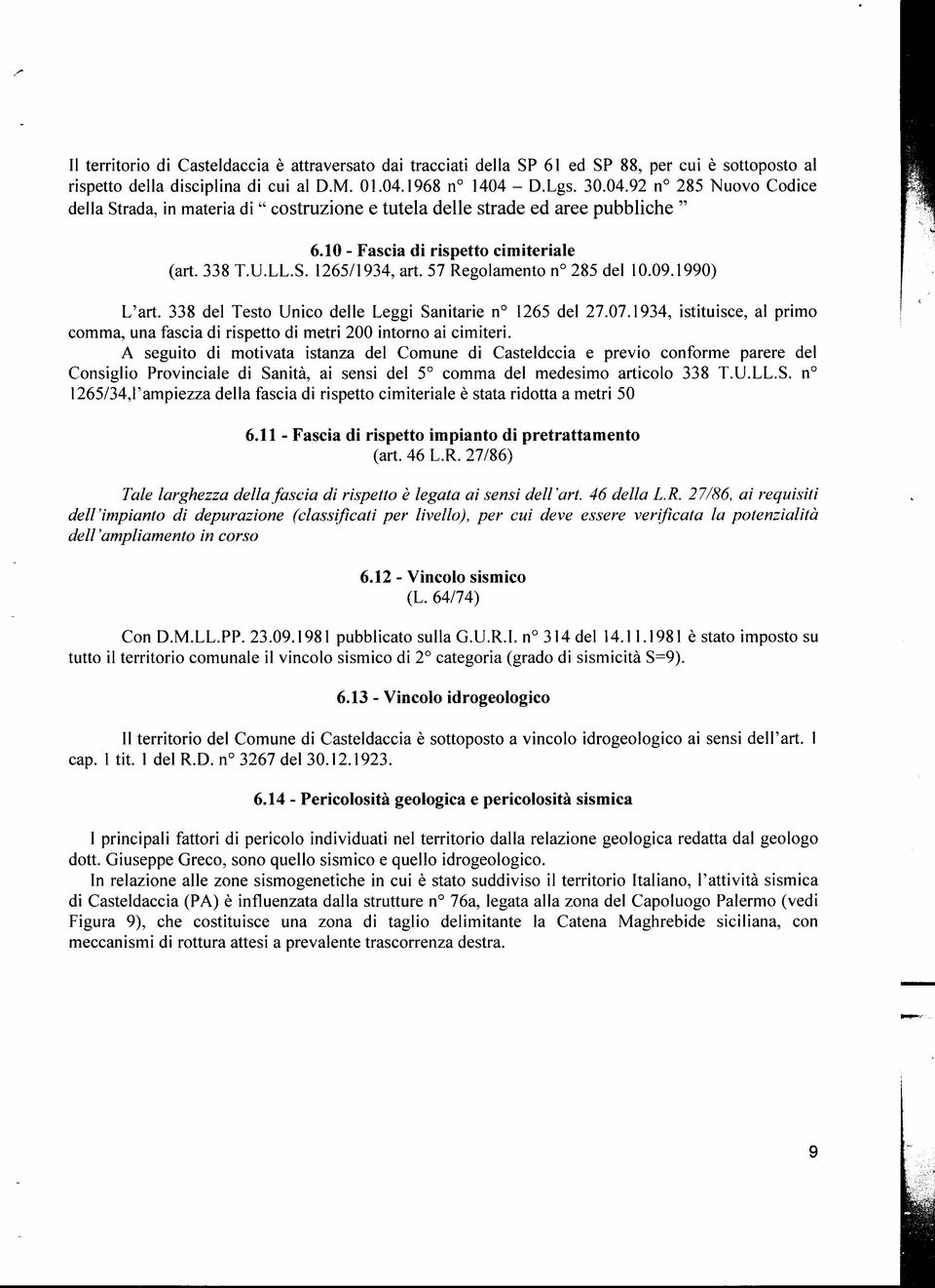 , 1985; Antonelli et al., 1988; A rgnan i, 1990; Bigi et al., 1991; Catalano et al., 1994; Lentini el al., 1996).