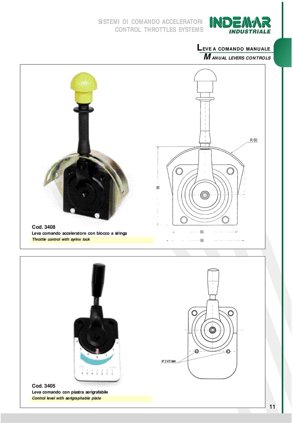 3408 Leva comando acceleratore con blocco a siringa Throttle control with