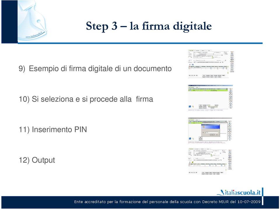 10) Si seleziona e si procede alla