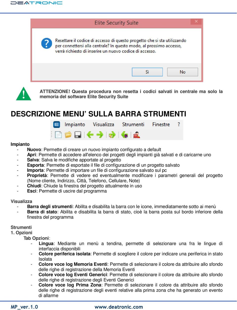 impianto configurato a default - Apri: Permette di accedere all'elenco dei progetti degli impianti già salvati e di caricarne uno - Salva: Salva le modifiche apportate al progetto - Esporta: Permette