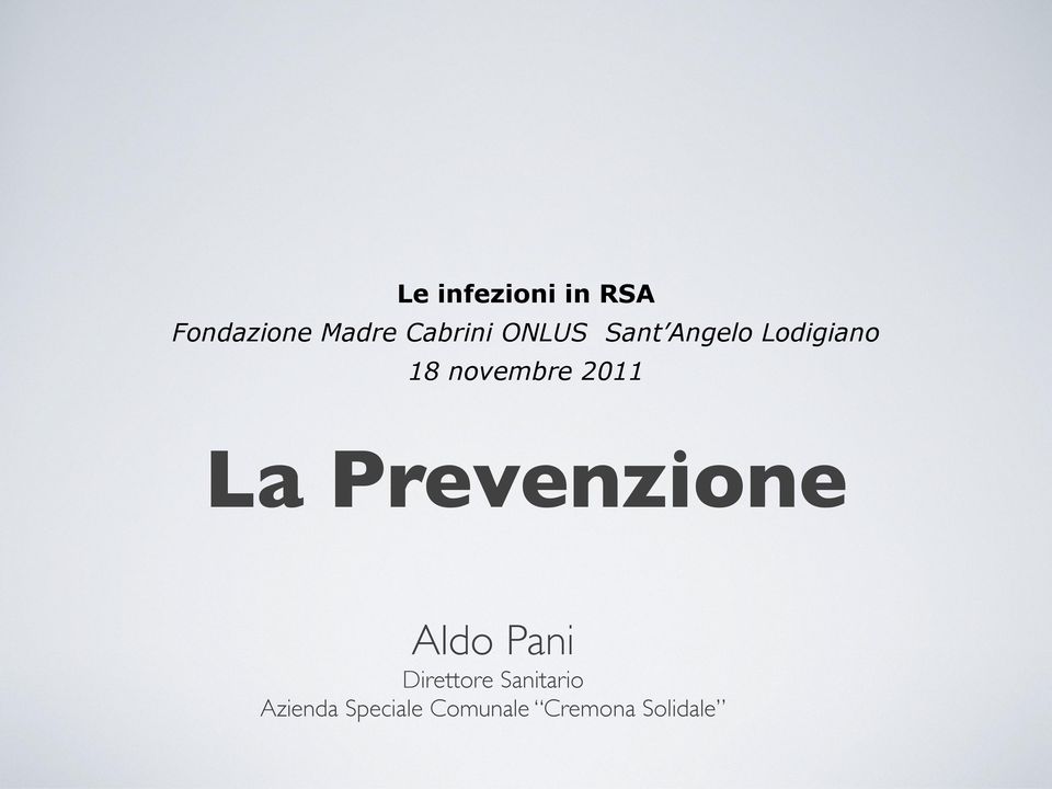 La Prevenzione Aldo Pani Direttore Sanitario