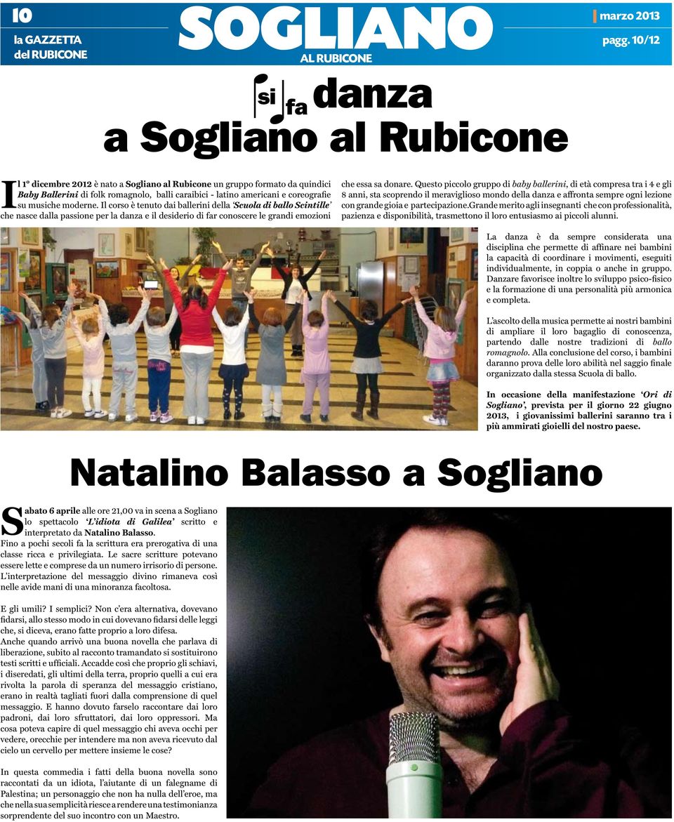 Il corso è tenuto dai ballerini della Scuola di ballo Scintille che nasce dalla passione per la danza e il desiderio di far conoscere le grandi emozioni che essa sa donare.