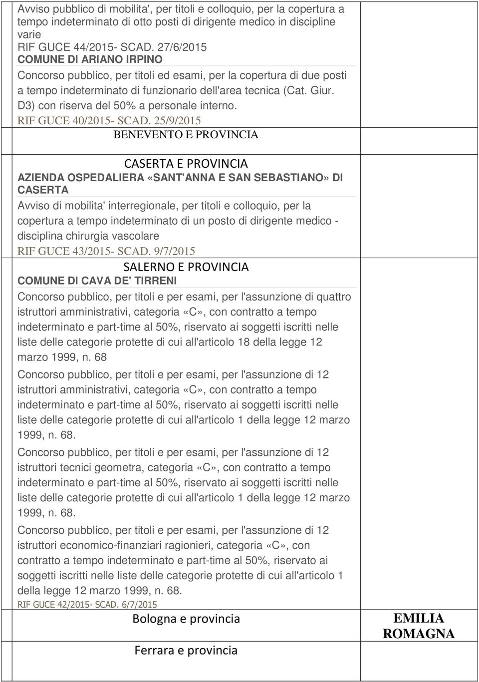 D3) con riserva del 50% a personale interno. RIF GUCE 40/2015- SCAD.