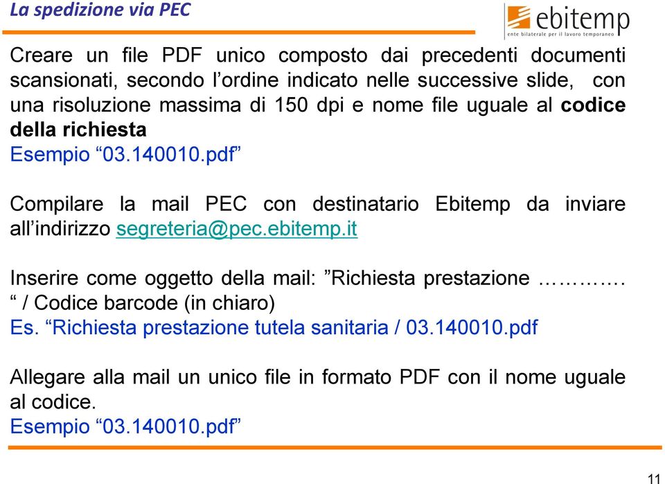 pdf Compilare la mail PEC con destinatario Ebitemp da inviare all indirizzo segreteria@pec.ebitemp.