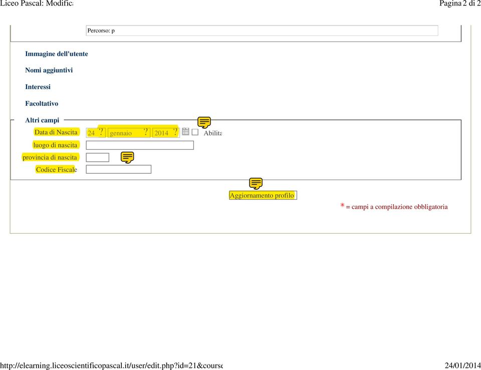 nascita Codice Fiscale 24 gennaio 2014 Abilita Aggiornamento profilo = campi a