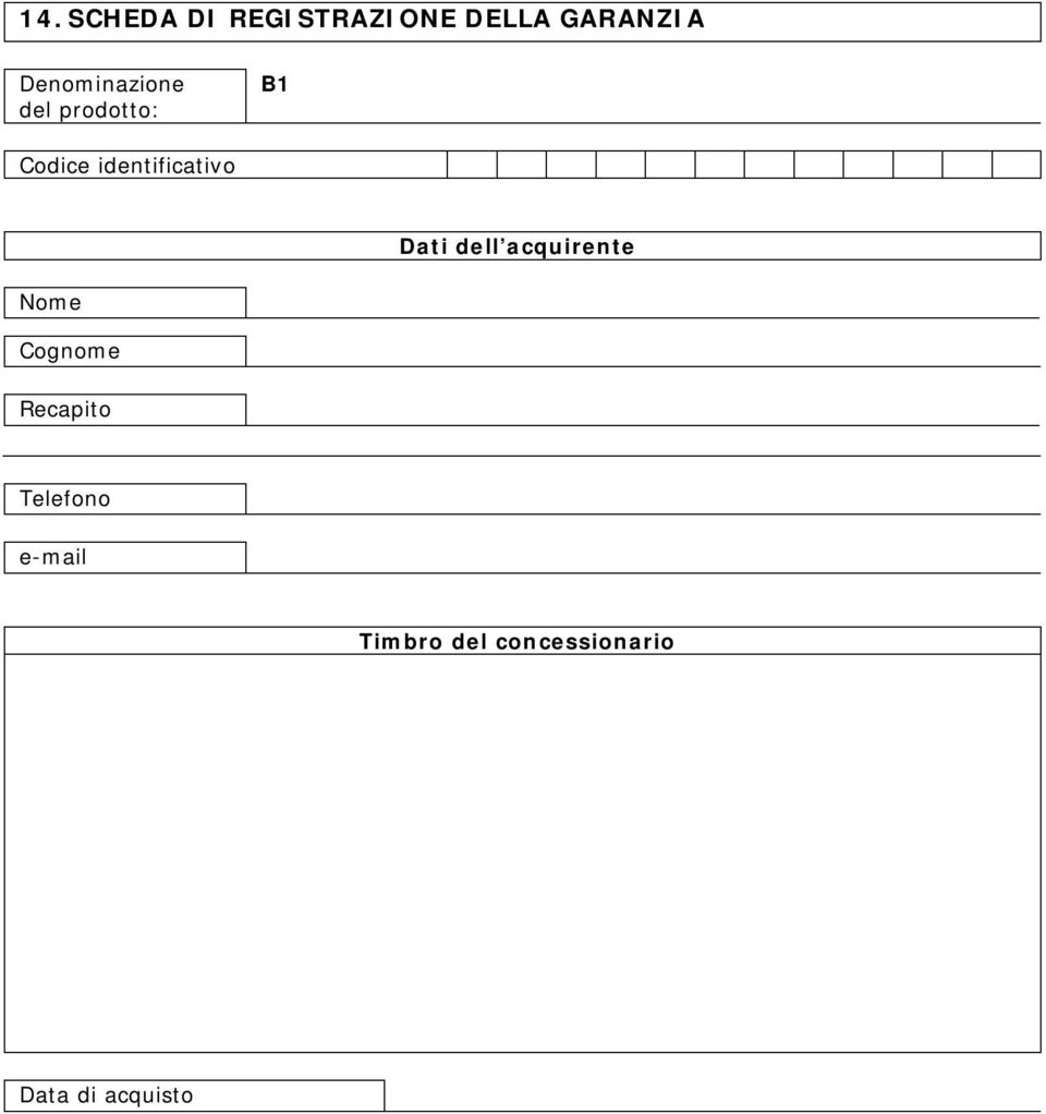 identificativo Dati dell acquirente Nome Cognome