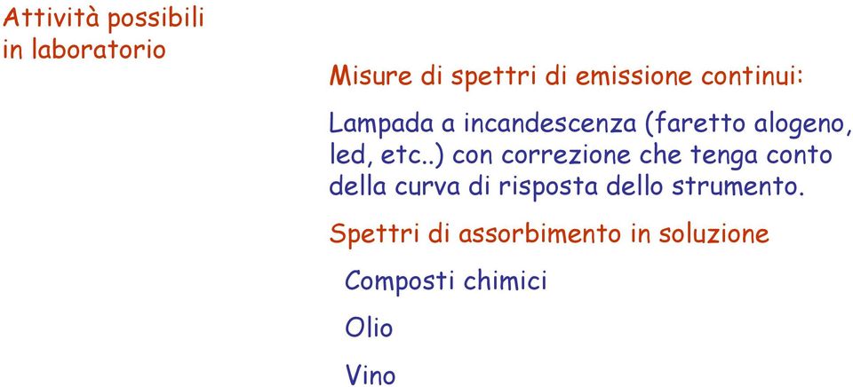 .) con correzione che tenga conto della curva di risposta dello