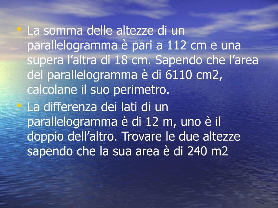 Sapendo che l area del parallelogramma è di 6110 cm2, calcolane il so