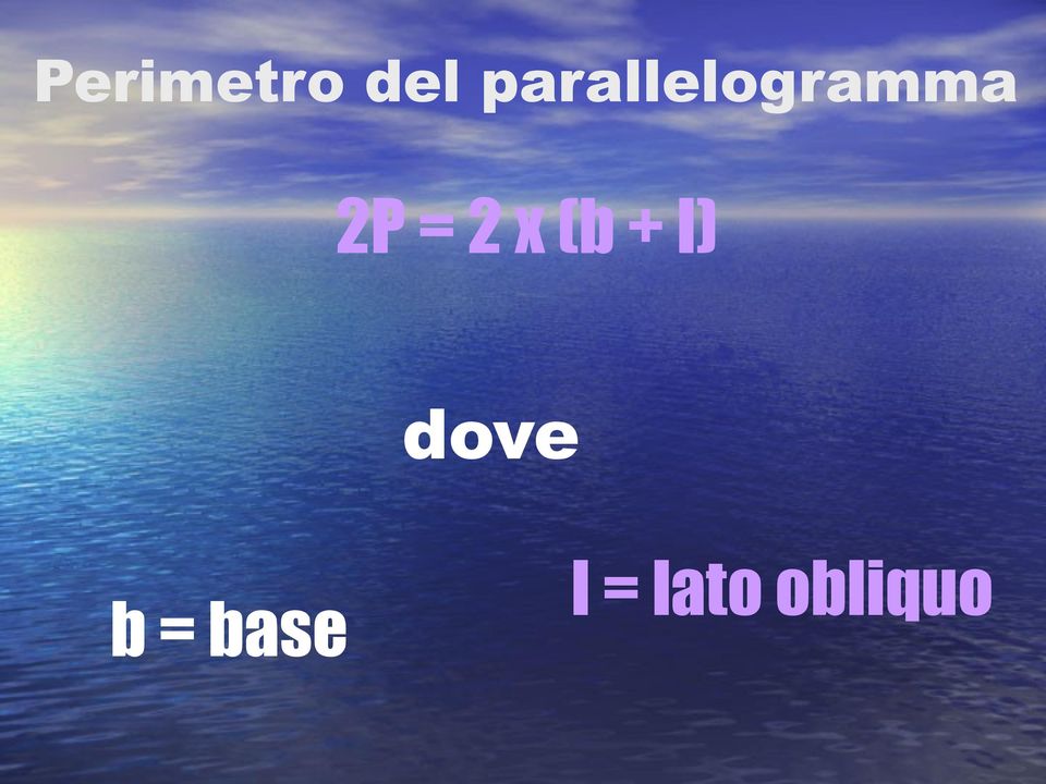 = 2 x (b + l) dove