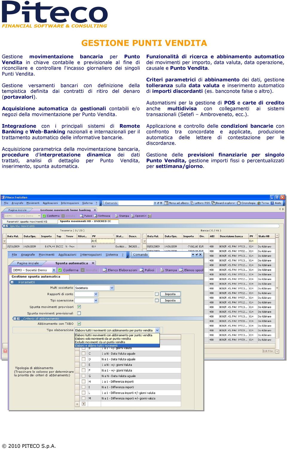 Acquisizione automatica da gestionali contabili e/o negozi della movimentazione per Punto Vendita.