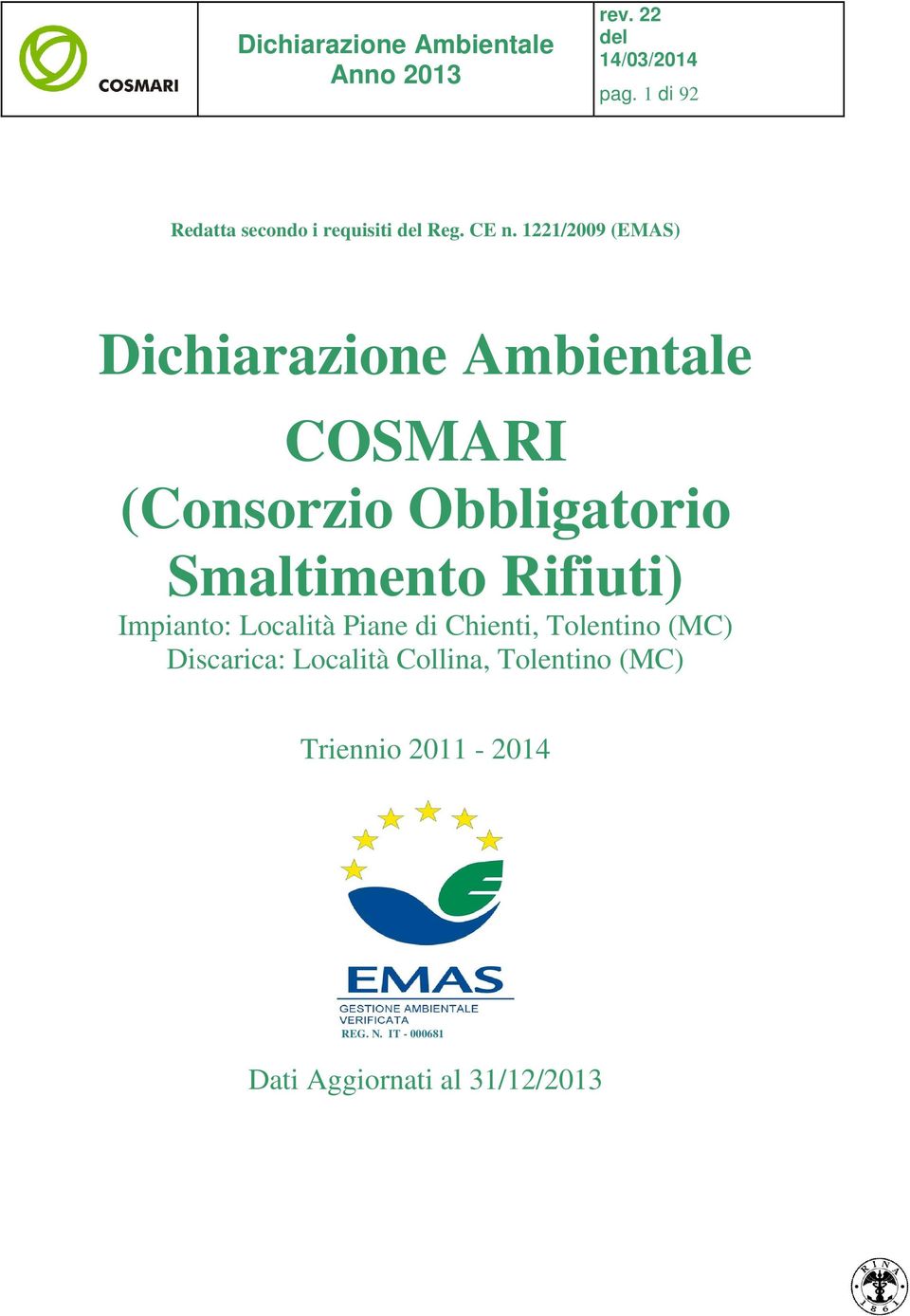 Smaltimento Rifiuti) Impianto: Località Piane di Chienti, Tolentino (MC)