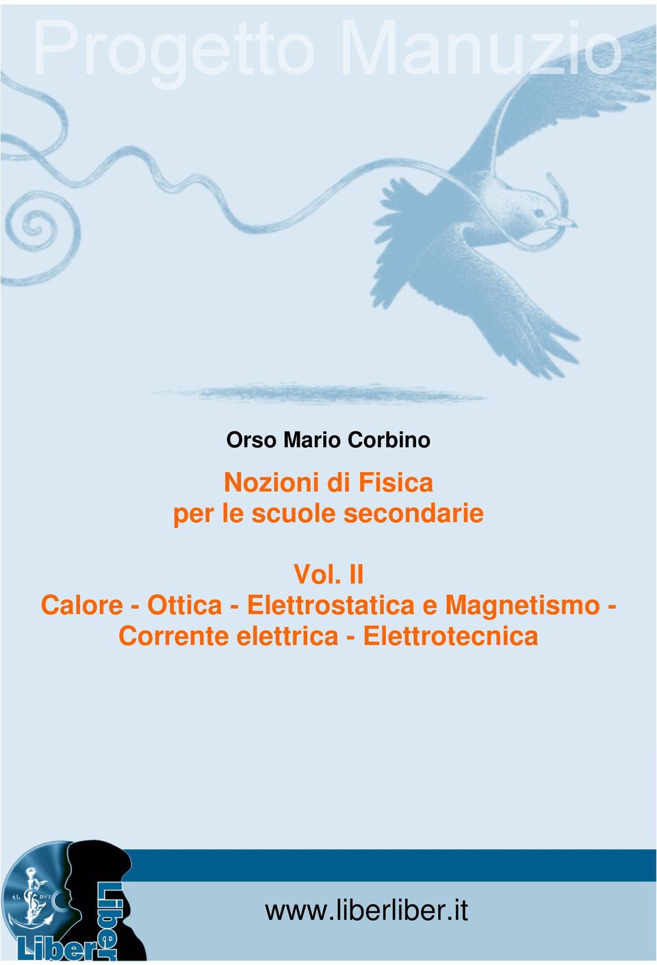 II Calore - Ottica - Elettrostatica e