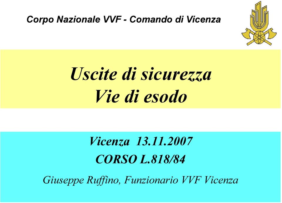 esodo Vicenza 13.11.2007 CORSO L.