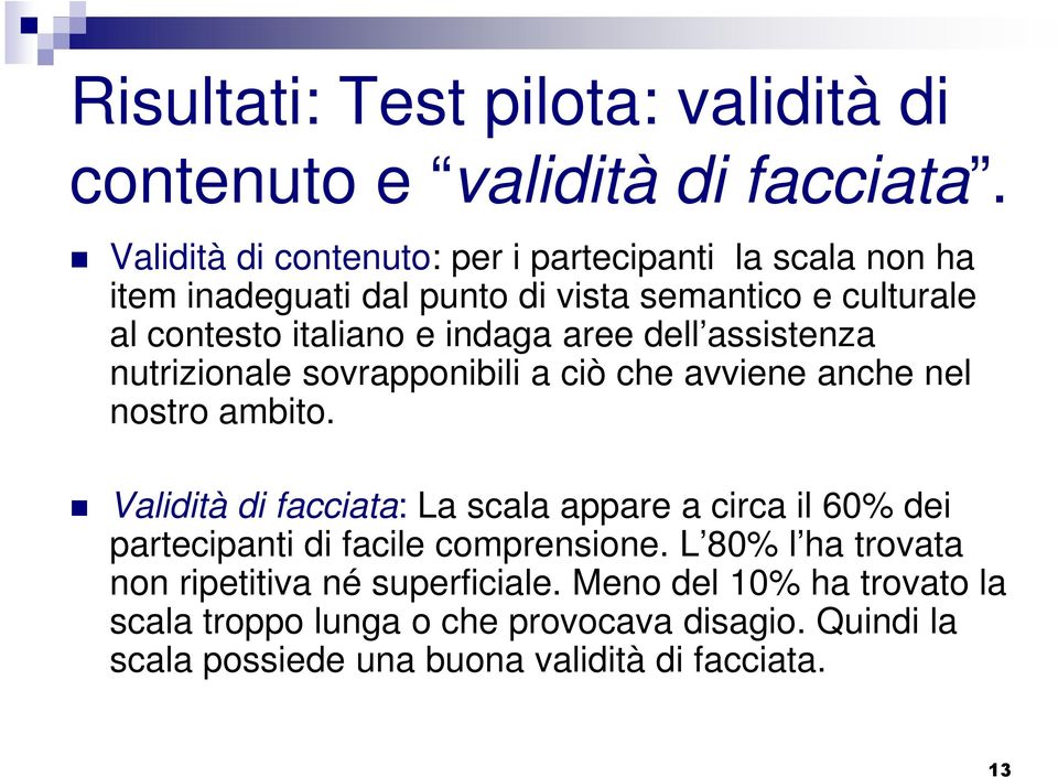 aree dell assistenza nutrizionale sovrapponibili a ciò che avviene anche nel nostro ambito.