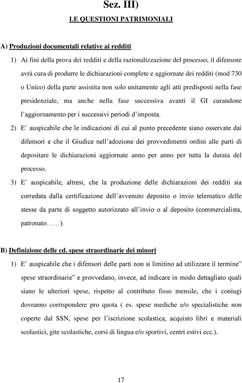 curandone l aggiornamento per i successivi periodi d imposta.