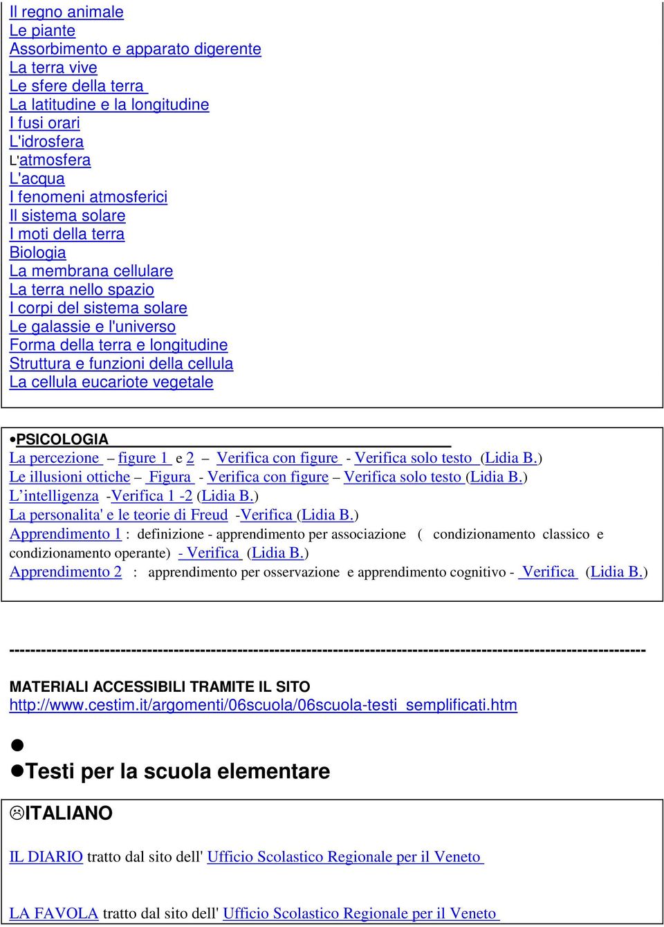 cellula La cellula eucariote vegetale PSICOLOGIA La percezione figure 1 e 2 Verifica con figure - Verifica solo testo (Lidia B.