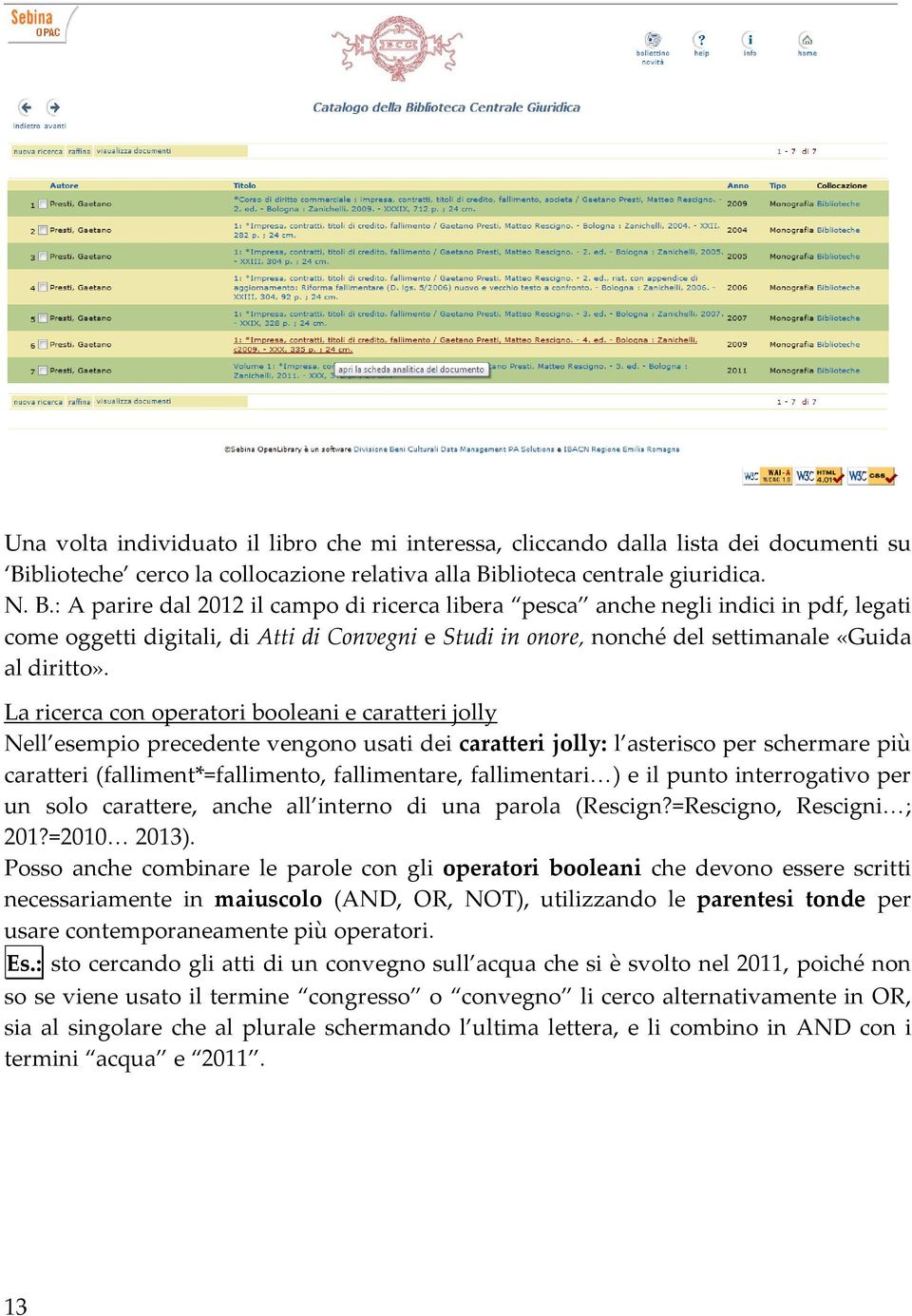 blioteca centrale giuridica. N. B.